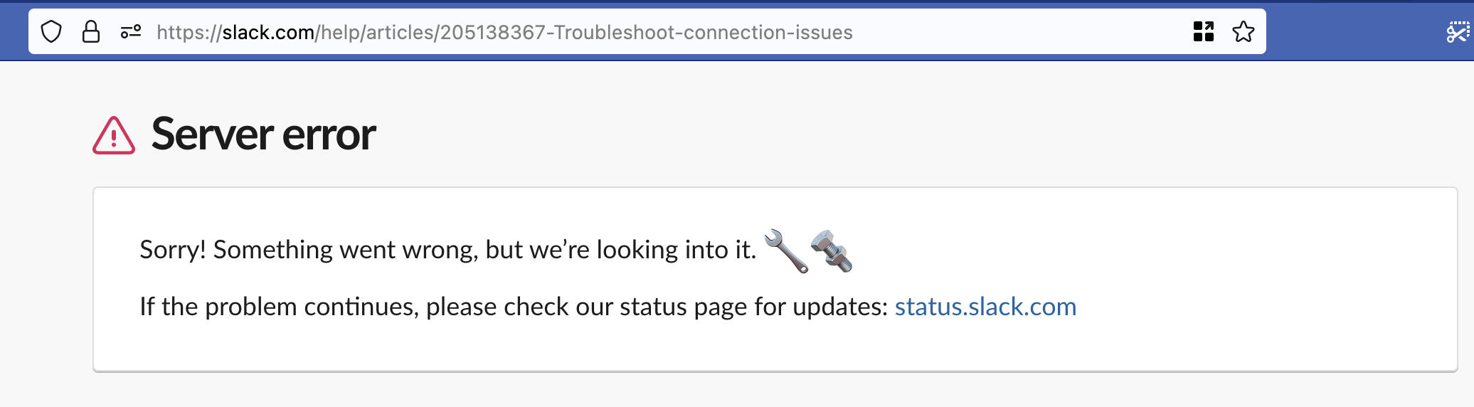 Slack troubleshooting page showing "Sorry! Something went wrong, but we’re looking into it. "